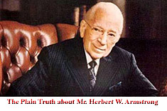 The Plain Truth about Mr. Herbert W. Armstrong. A critics view.