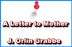 A letter to mother by J. Orlin Grabbe